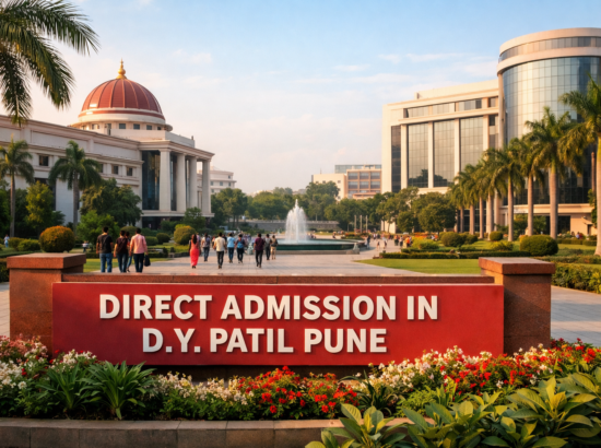 Direct Admission in DY Patil – A Complete Guide for Aspiring Students