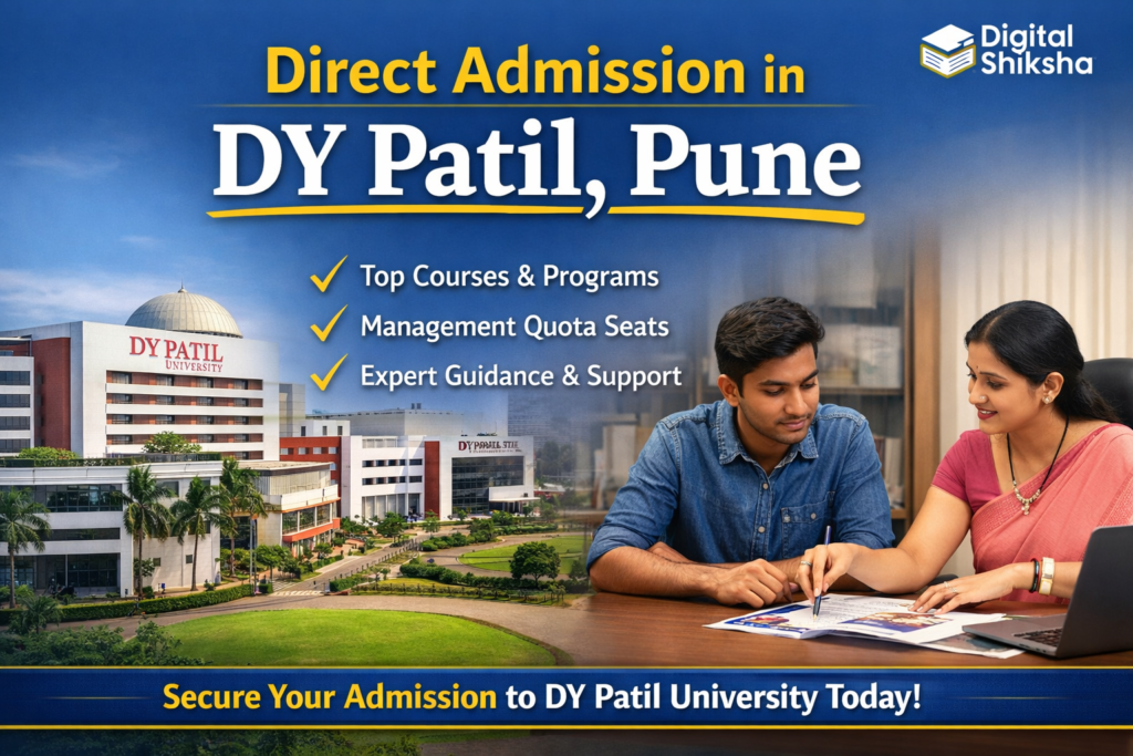 Direct Admission in DY Patil – A Complete Guide for Aspiring Students