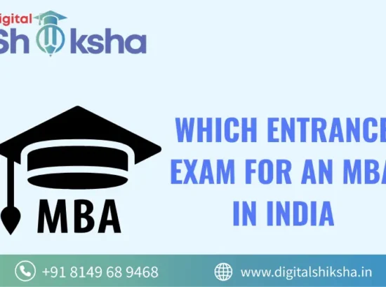 Which Entrance Exam for an MBA in India | Digital Shiksha